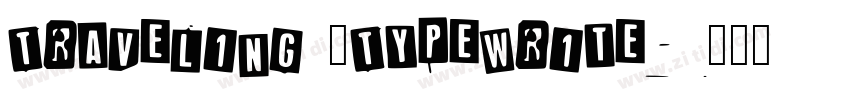 Traveling _Typewrite字体转换